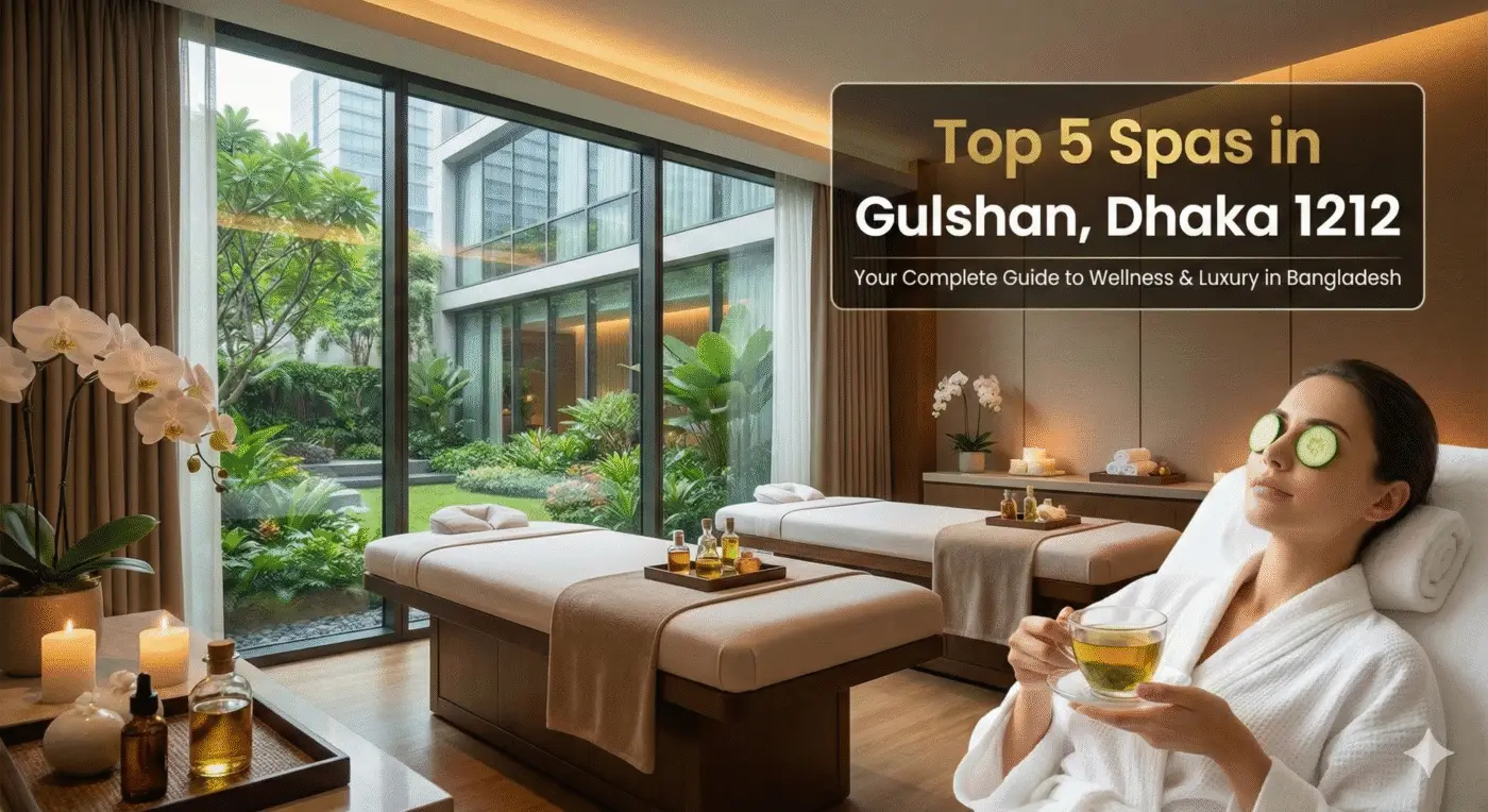 Finding Best Spas in Dhaka Near You 1